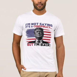 Camiseta Estou de volta Donald Trump T-Shirt