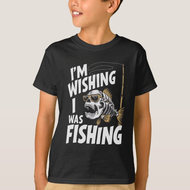 Camiseta Estou desejando que eu estivesse pescando  (Frente)