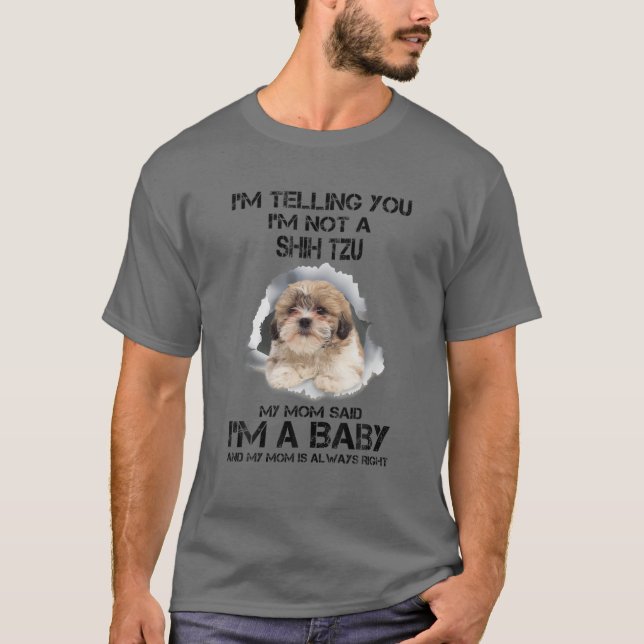 Camiseta Estou dizendo que não sou Shih Tzu, sou um bebê (Frente)