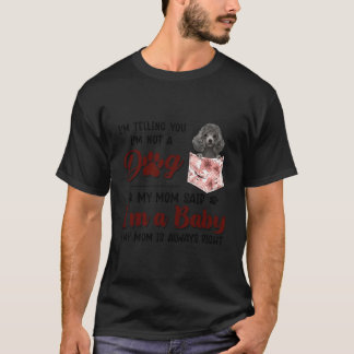 Camiseta Estou Dizendo Que Não Sou Um Cachorro Que Minha Mã