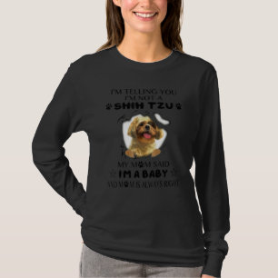 Camiseta Estou dizendo que não sou um Shih Tzu Minha mãe di