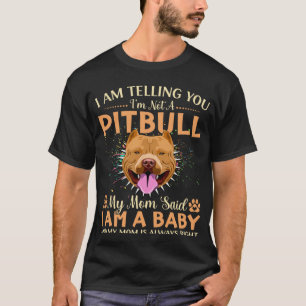 Camiseta Estou Dizendo Que Não Sou Uma Mães De Cachorro Idi