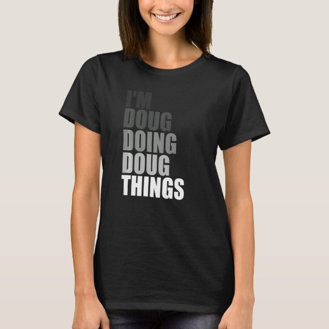 Camiseta ESTOU DOUG FAZENDO COISAS DE Aniversário Primeiro  (Frente)