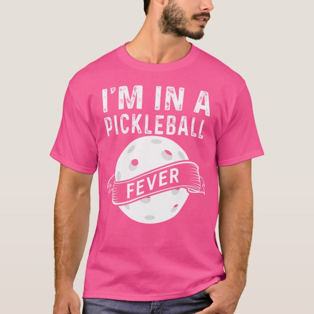 Camiseta Estou Em Uma Febre De Pickleball (Frente)