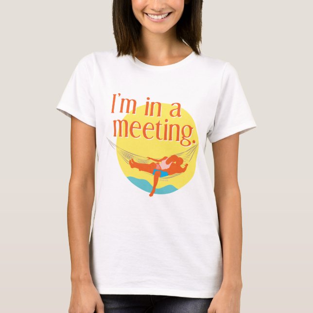 Camiseta Estou em uma reunião (Frente)