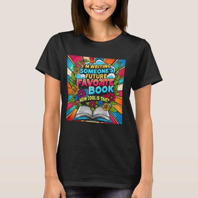 Camiseta Estou Escrevendo O futuro livro favorito de ALUGUE (Frente)