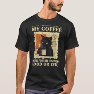 Camiseta Estou Esperando Para Ver Se Meu Café Escolhe Usar