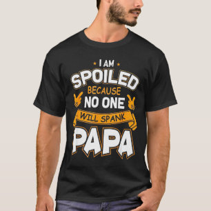 Camiseta Estou Estragado Porque Vou Espancar o Papai 