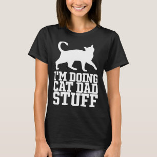 Camiseta Estou fazendo coisas de pai de gato