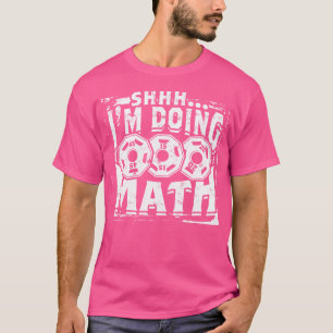 Camiseta Estou Fazendo Matemática Engraçada Levantando Peso