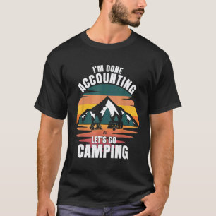 Camiseta Estou Feito Contabilidade Vamos Acampar Enfermeira
