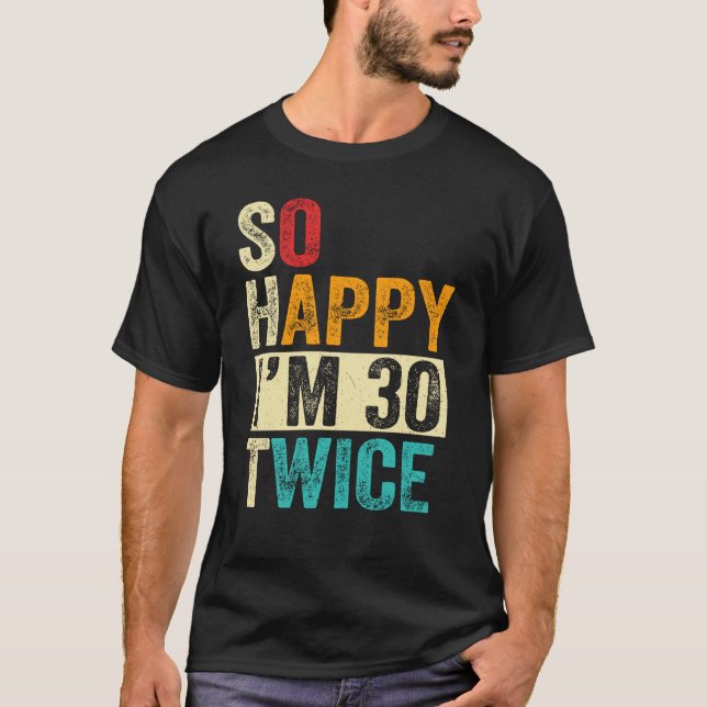 Camiseta Estou feliz 30 vezes (Frente)