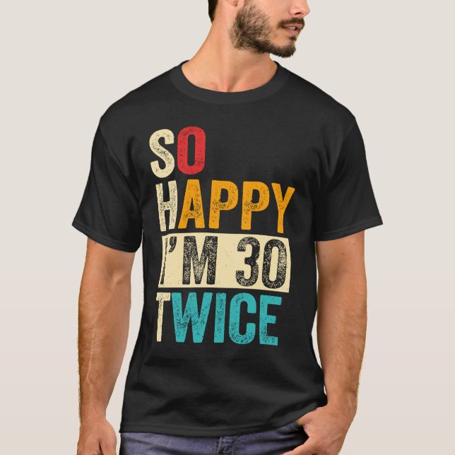 Camiseta Estou feliz 30 vezes 6 (Frente)