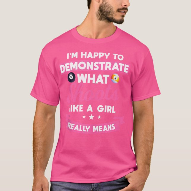 Camiseta Estou Feliz Em Demonstrar O Que É Atirado Como Uma (Frente)