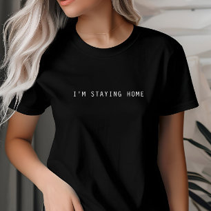 Camiseta Estou ficando em casa, introvertido, alguém, minim