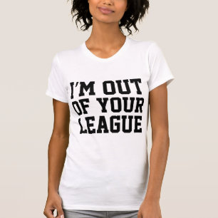 Camiseta Estou fora da sua Liga