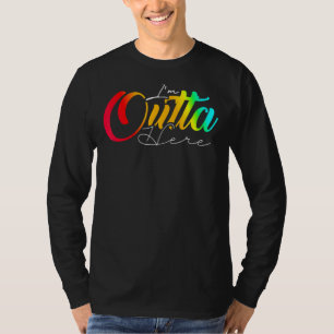 Camiseta Estou fora daqui Viagem Slogans fora daqui Feriado