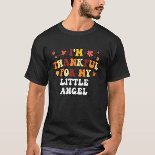 Camiseta Estou Grato Pelo Meu Pequeno Anjo Engraçado Dia De