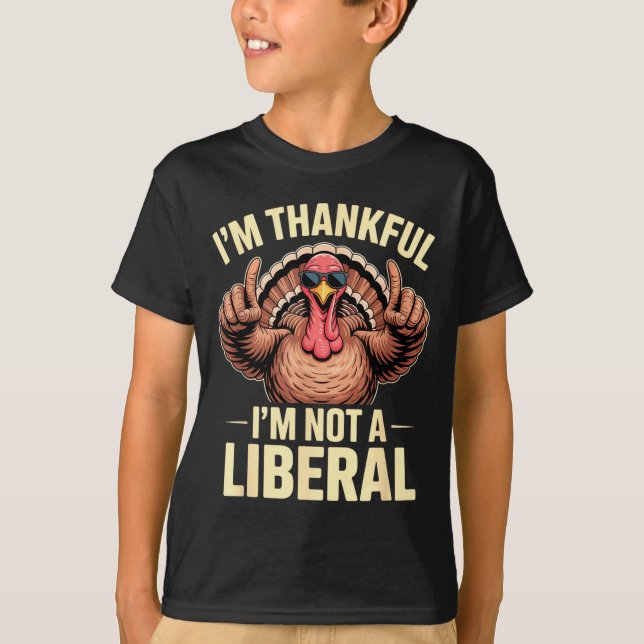 Camiseta Estou Grato Por Não Ser Um Liberal Funny Thanksgiv (Frente)