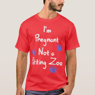 Camiseta Estou grávida, não sou um zoológico de picada.