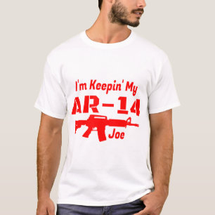 Camiseta Estou guardando meu AR-14 Joe