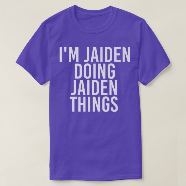 CAMISETA ESTOU JAIDEN FAZENDO JAIDEN COISAS... (Frente do Design)