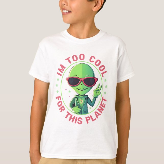 Camiseta Estou legal demais para este planeta (Frente)