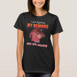 Camiseta Estou lutando contra meus demônios e eles estão ga