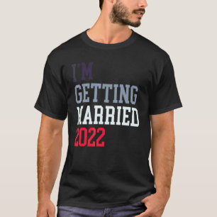 Camiseta Estou Me Casando 2022 Para Homens do Noivo Mulhere
