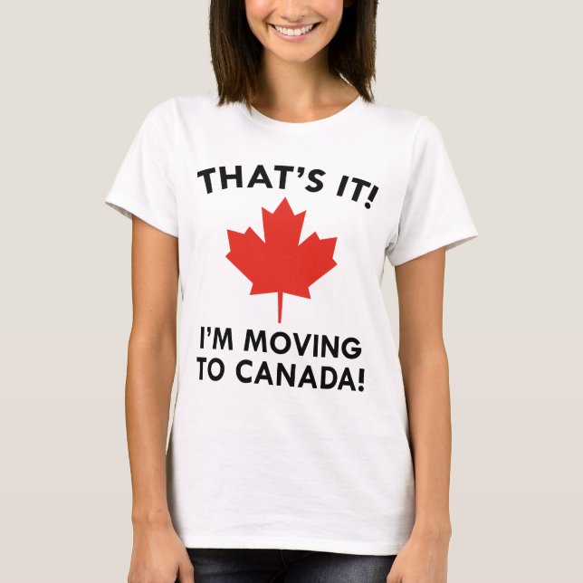 Camiseta Estou me mudando para o Canadá (Frente)