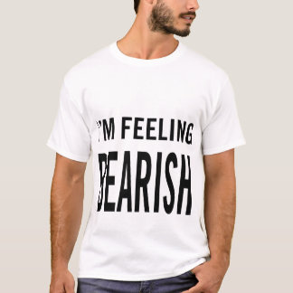 Camiseta Estou me Sentindo Bearish