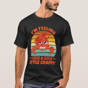 Camiseta Estou Me Sentindo um Pouco Irritadiço Arte para Ca