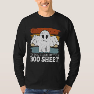 Camiseta Estou muito cansado deste "Boo Sheet" Ghost Bat Ha
