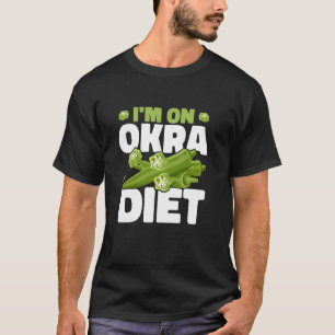 Camiseta Estou na Dieta de Quiabo Jardinagem Dieta à Base d