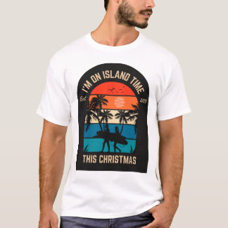 Camiseta "Estou na hora da ilha este Natal."