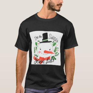 Camiseta Estou Na Lista Boa Do Papai Noel Boneco De Neve In