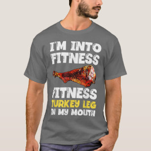 Camiseta Estou na Malhação Perna da Turquia na minha boca, 