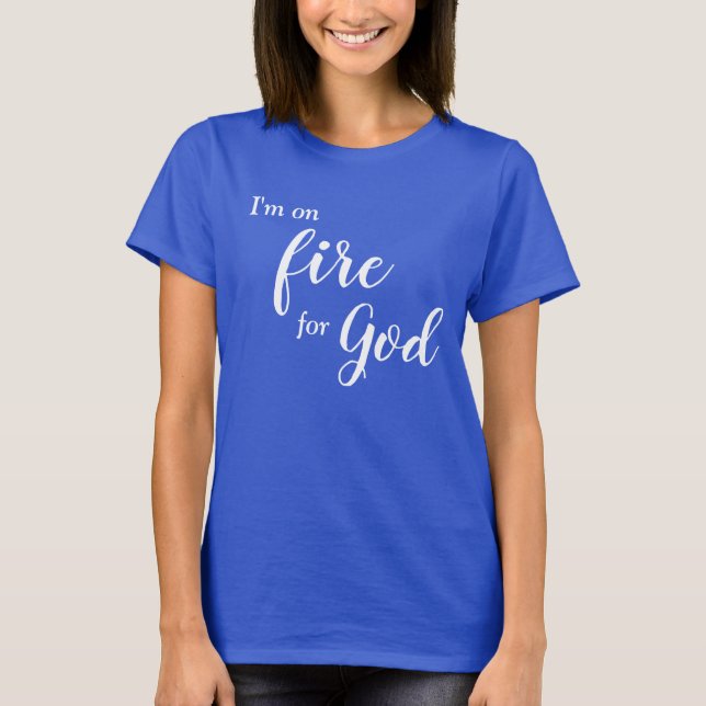 Camiseta Estou no Fogo por Deus (Frente)