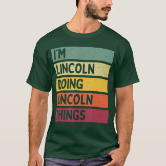 Camiseta Estou no Lincoln Fazendo Lincolnhings Engraçado Pe