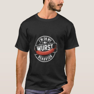 Camiseta Estou no meu melhor comportamento de Wurst Piadas