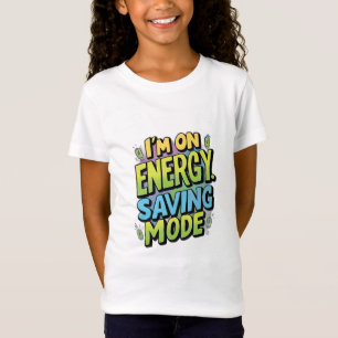 Camiseta Estou no modo de economia de energia