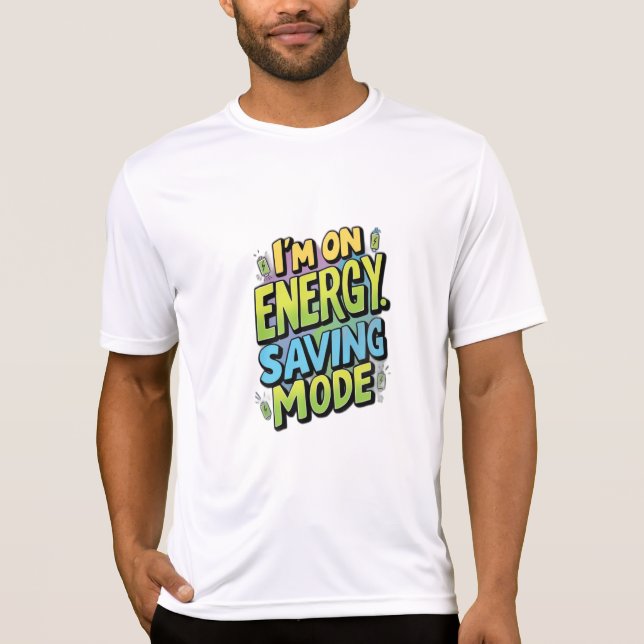 Camiseta Estou no modo de economia de energia (Frente)