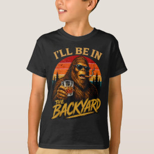 Camiseta Estou no quintal vintage bigfoot pais engraçados