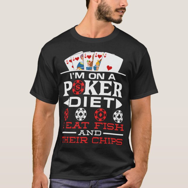 Camiseta ESTOU Numa Dieta De Pôquer Como Peixe E Batata Fri (Frente)