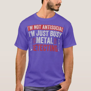 Camiseta Estou Ocupado Detectando Detector De Metal Engraça