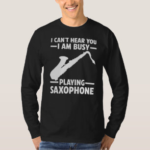 Camiseta Estou Ocupado Jogando Saxofone Saxofone