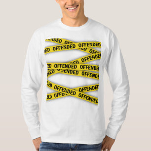 Camiseta Estou ofendido que a fita policial não atravesse