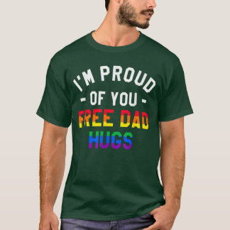 Camiseta Estou Orgulhoso De Você Abraços De Pai Grátis Cons
