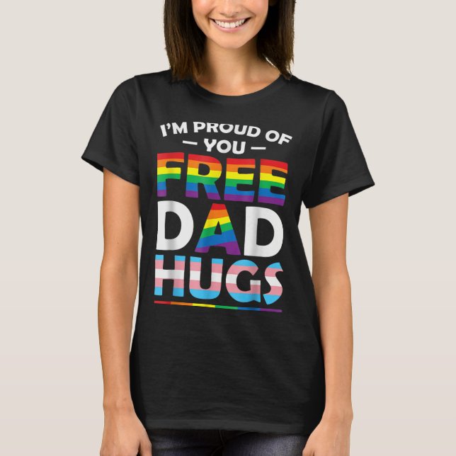 Camiseta Estou Orgulhoso de você Pai Abraços Lgbt Orgulho C (Frente)