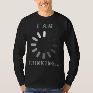 Camiseta Estou pensando em um computador engraçado carregan